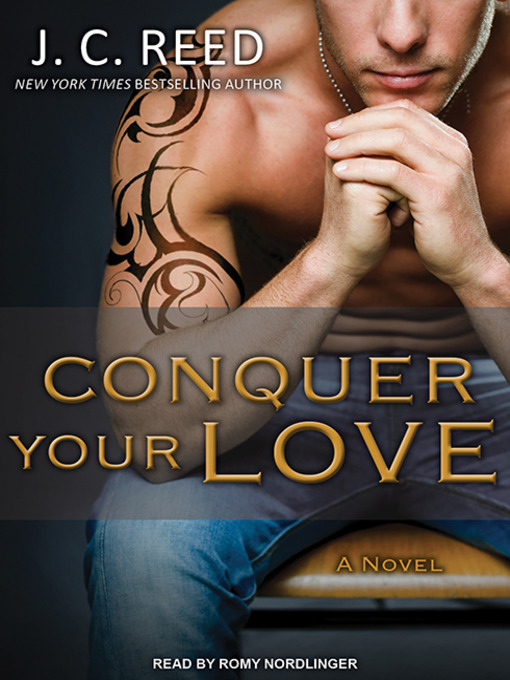 Title details for Conquer Your Love by J. C. Reed - Available